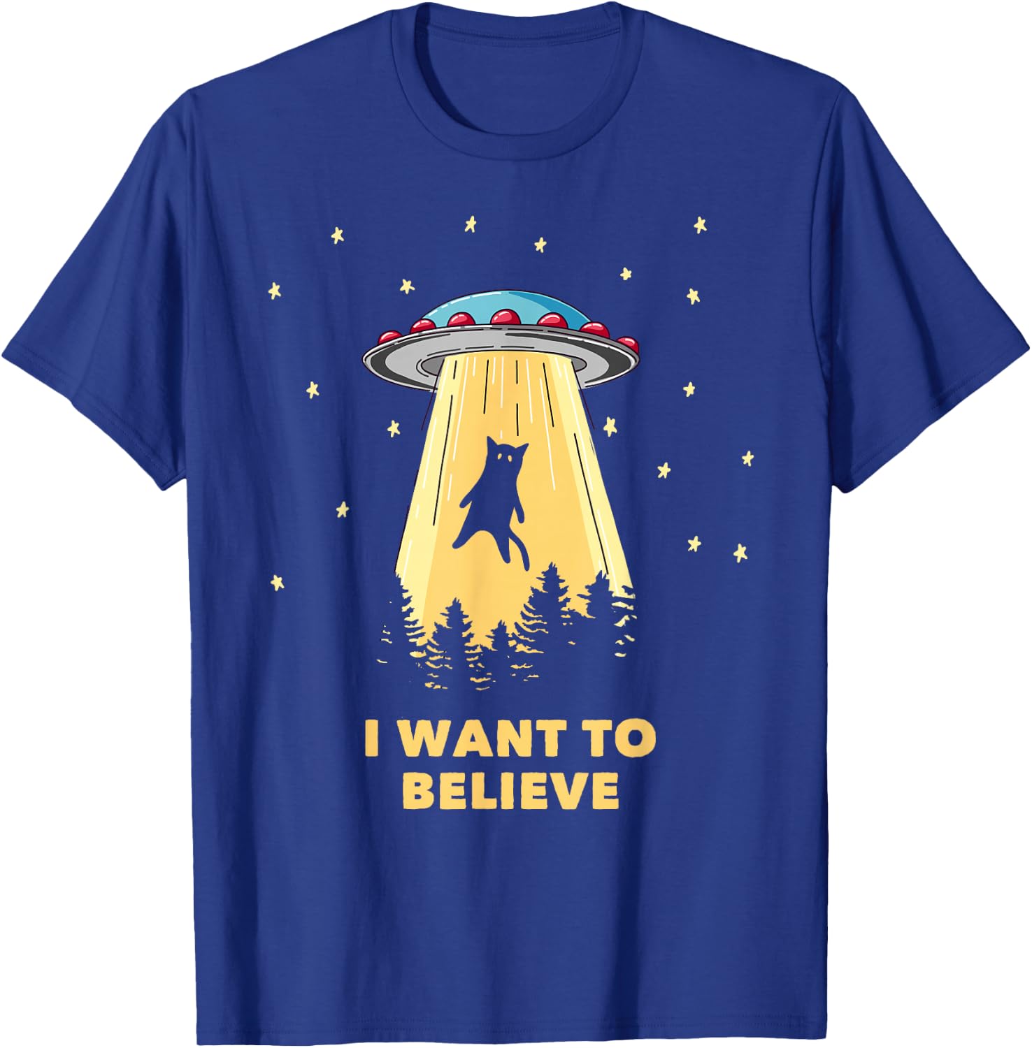 Area 51 UFO Hunter Alien Abduction I Want To Believe T-Shirt - T-Shirt | Royal