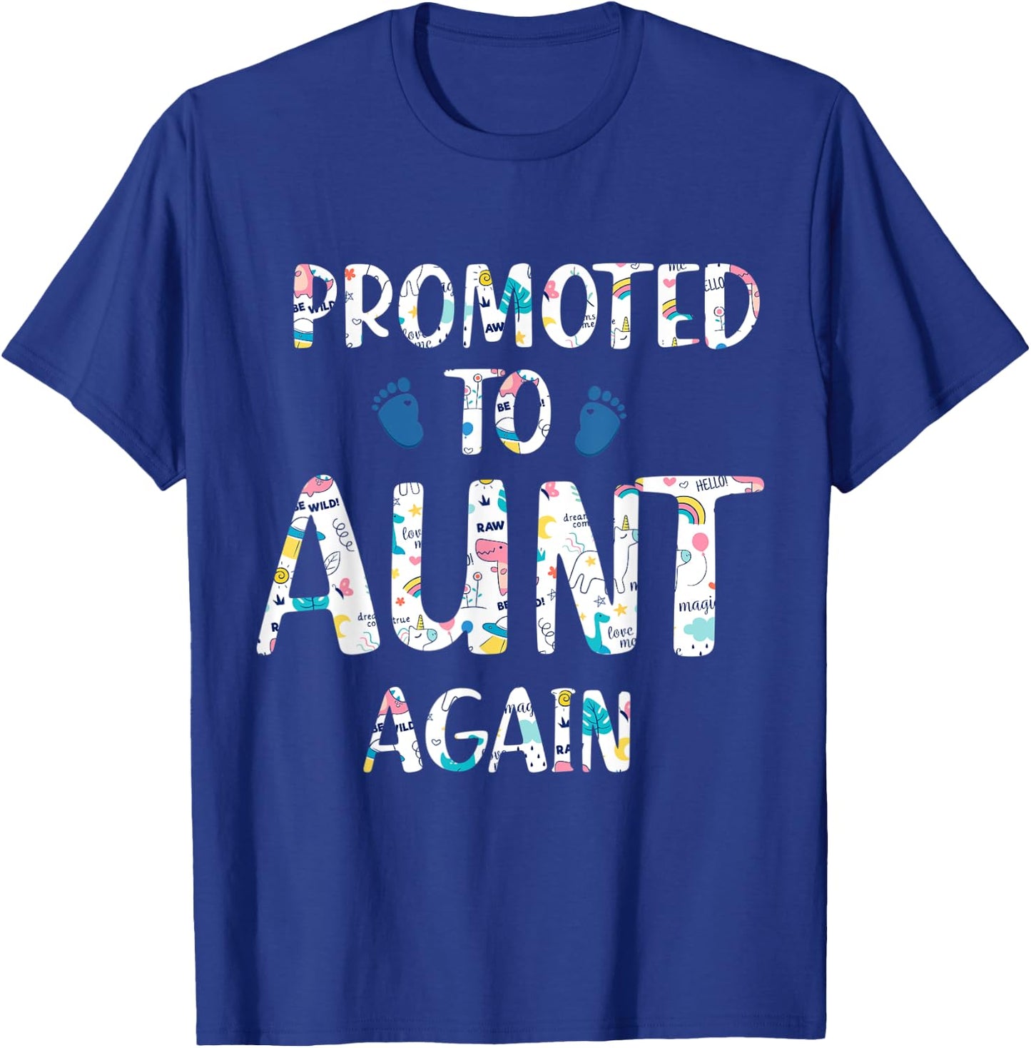 Funny Surprise Pregnancy Promoted to Auntie Again T-Shirt - T-Shirt | Royal