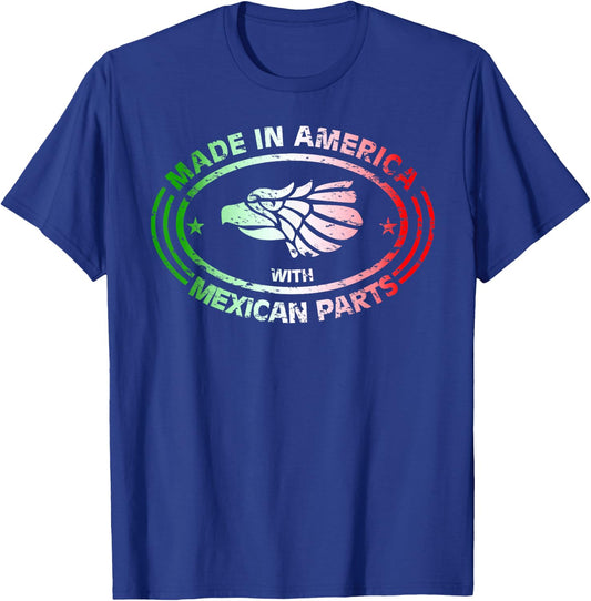Made in America with Mexican Parts, American Pride Shirt T-Shirt - T-Shirt | Royal