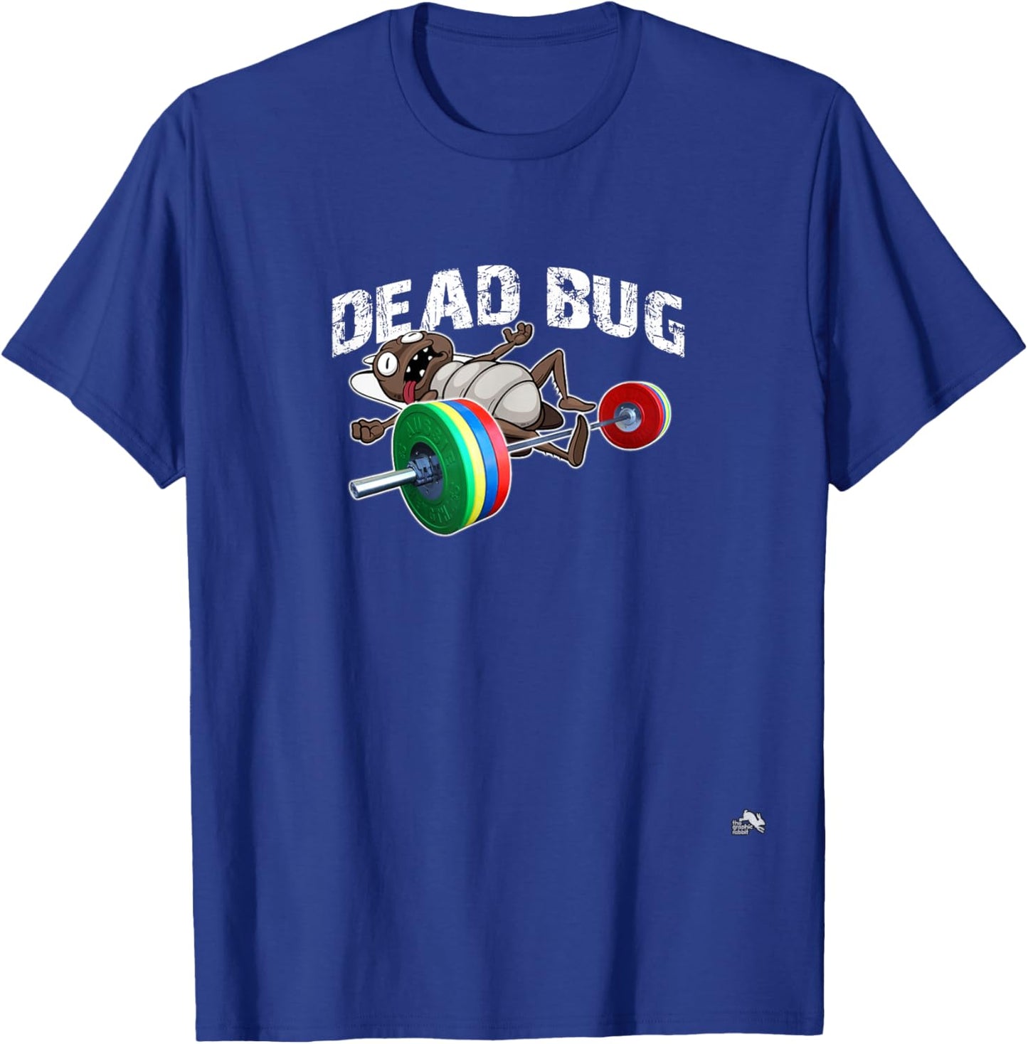 Dead Bug - Funny Weight Lifting Work Out Gym T-Shirt - T-Shirt | Royal