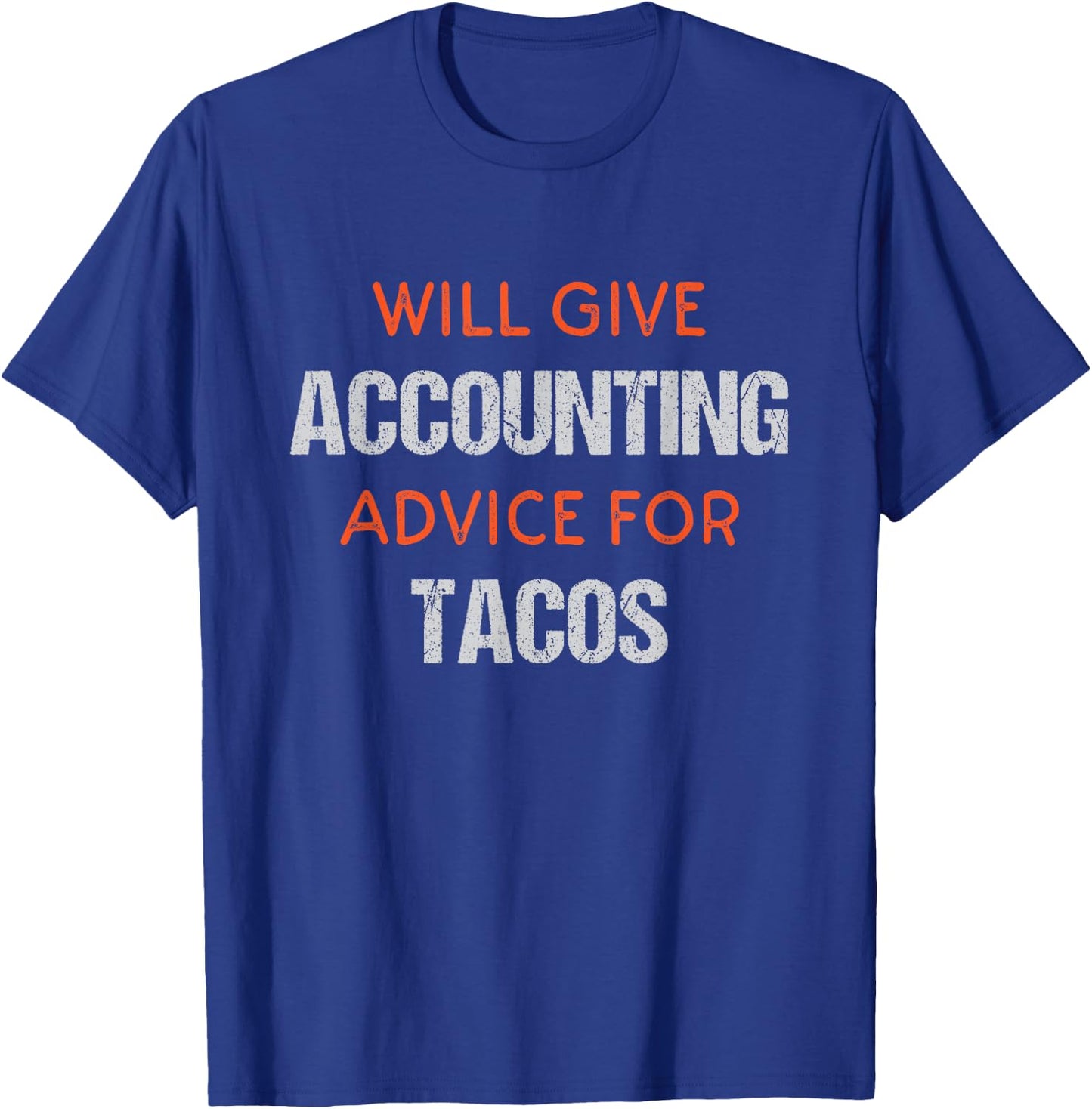 Funny Accountant Accounting CPA Saying T-Shirt - T-Shirt | Royal