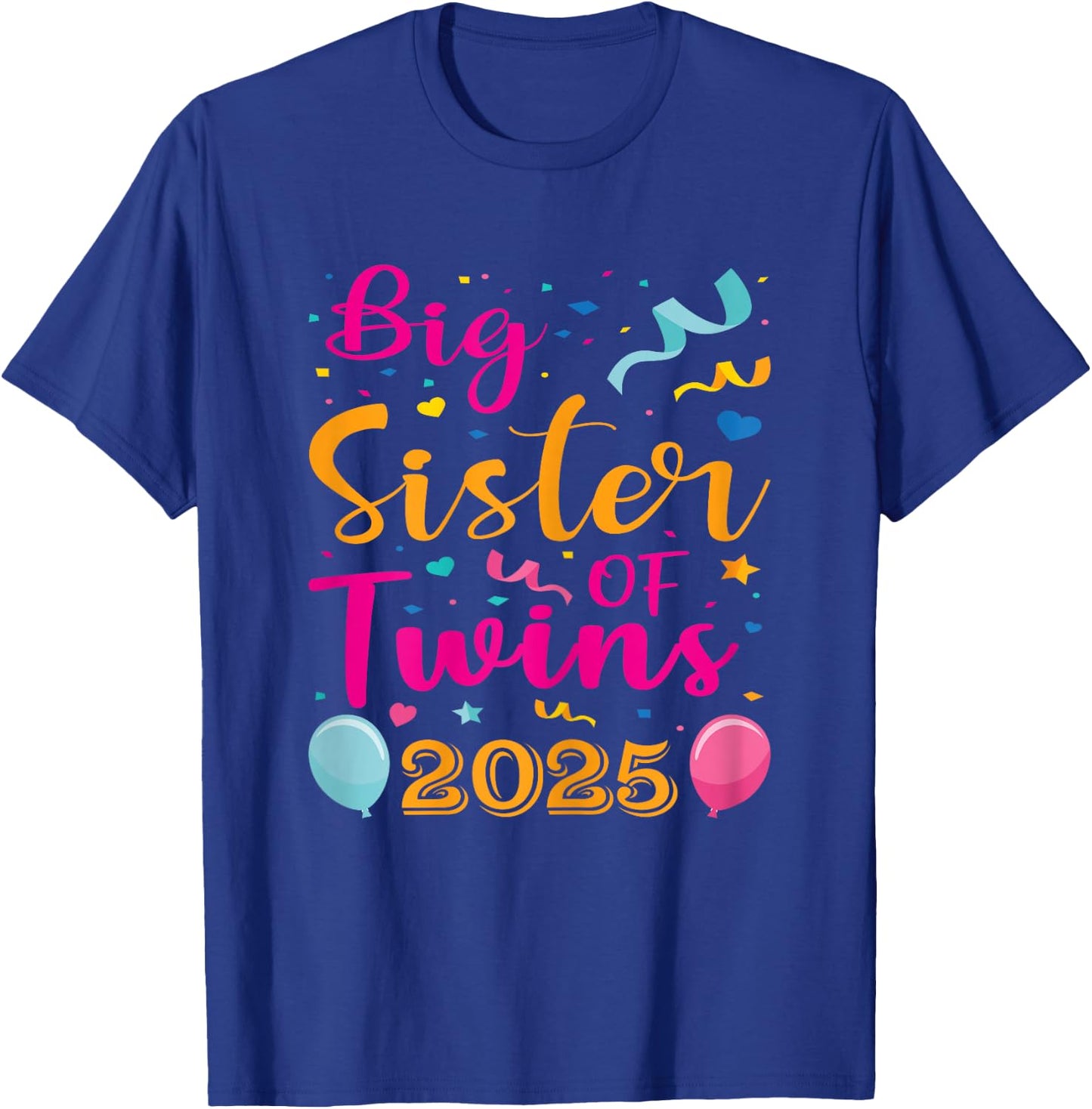 Soon To Be Big Sister of Twins 2025 Baby Announcement T-Shirt - T-Shirt | Royal