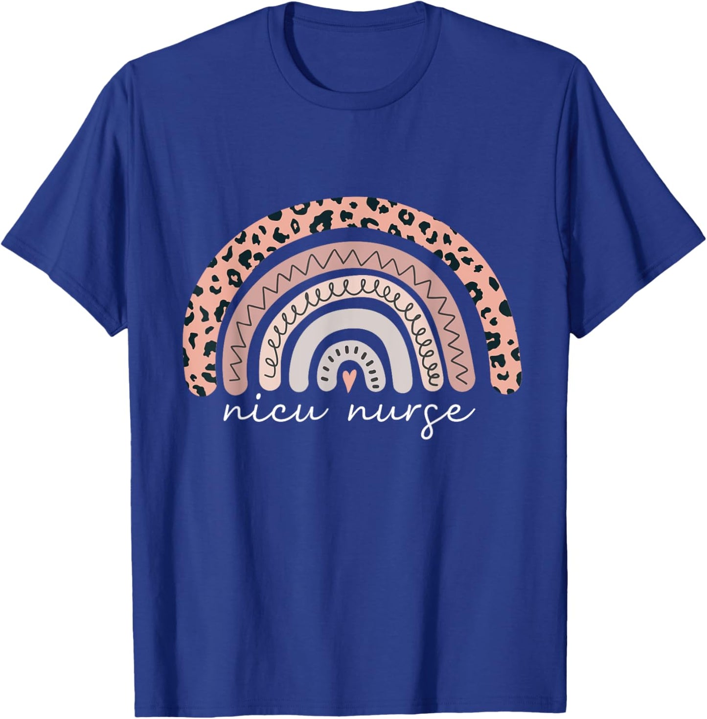 Nicu Nurse Neonatal Nurse Labor And Delivery Leopard Rainbow T-Shirt - T-Shirt | Royal