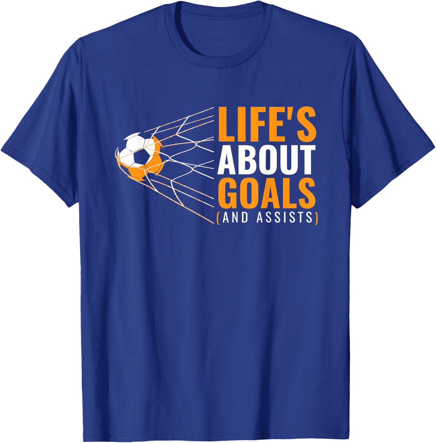 Life’s About Goals and Assists Funny Quote Youth Soccer T-Shirt - T-Shirt | Royal
