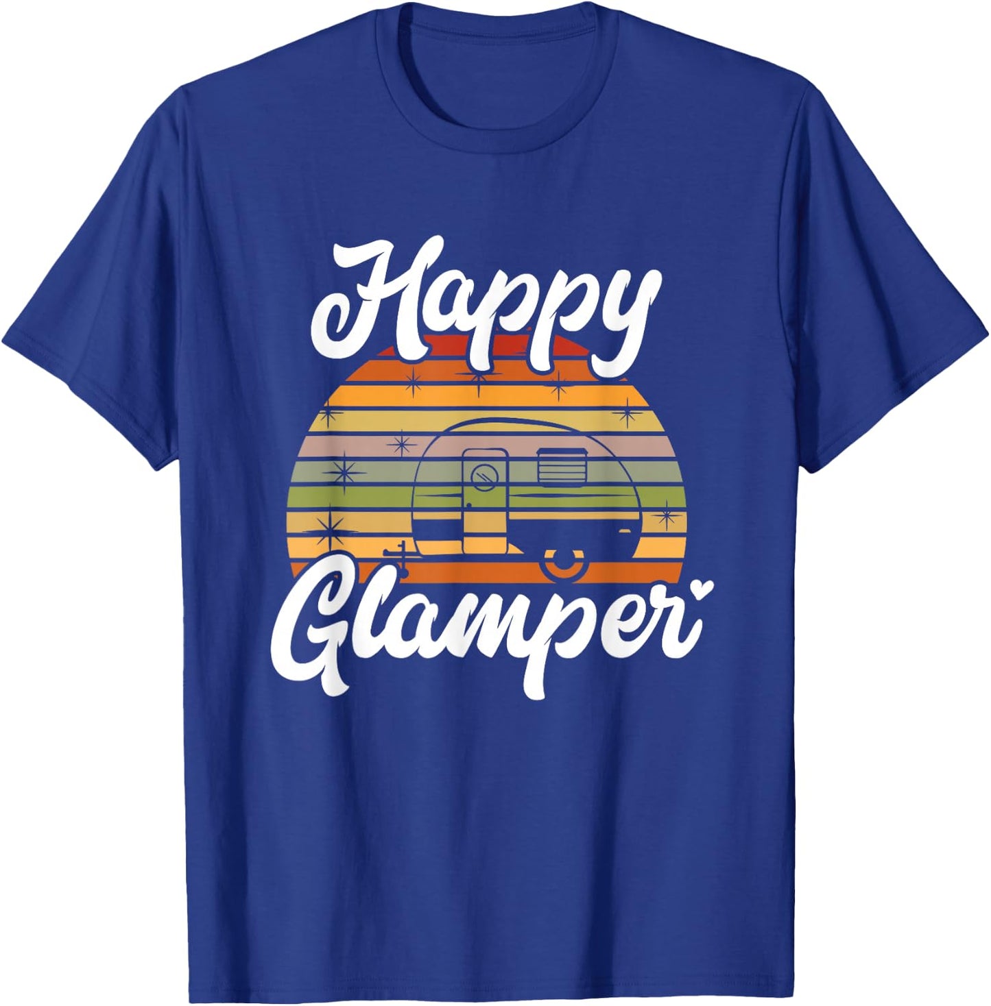 Camping Funny Camper Funny Glamping Happy Glamper T-Shirt - T-Shirt | Royal