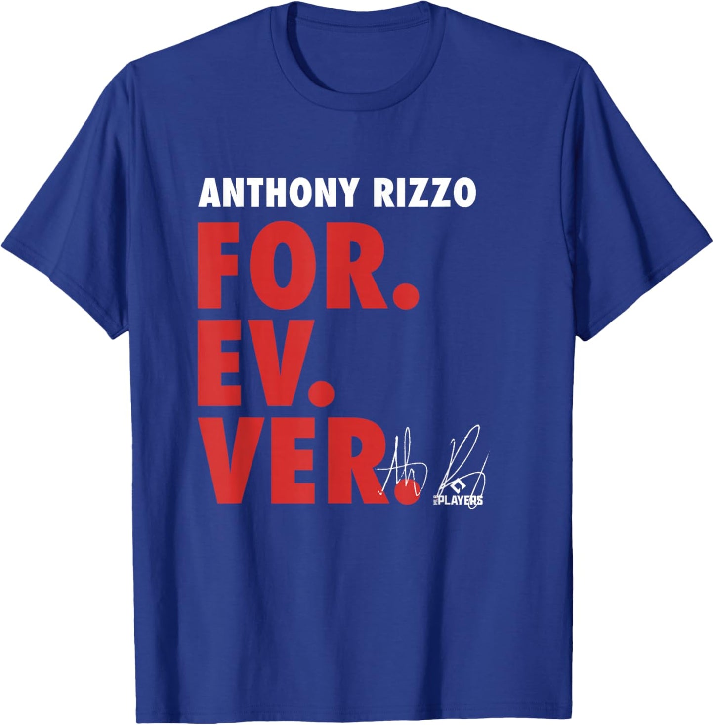 Anthony Rizzo Forever Baseball Sports - Apparel T-Shirt - T-Shirt | Royal