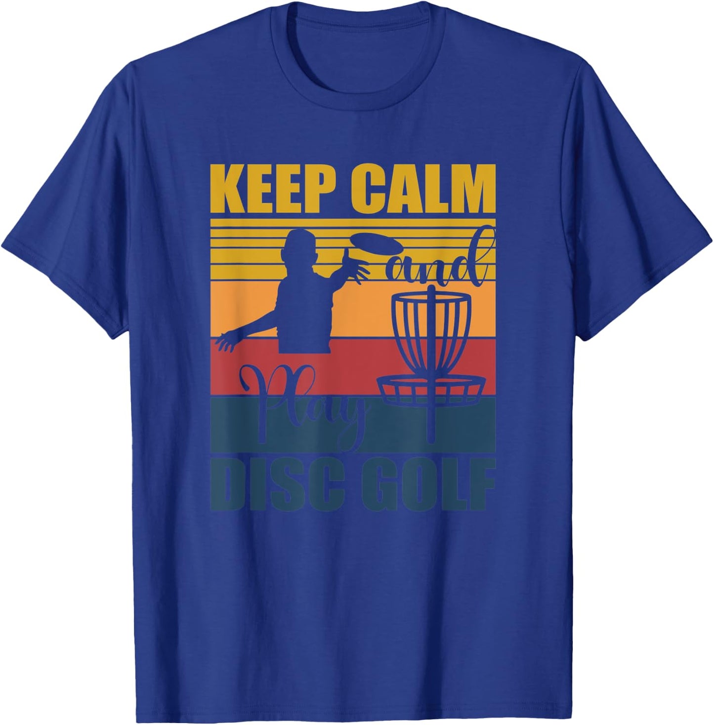 Keep calm and play disc golf for a frisbee golf fan T-Shirt - T-Shirt | Royal