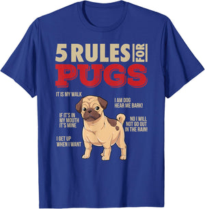 5 Rules for Pugs I Funny Pug Dog Owner Sayings Gift Women T-Shirt - T-Shirt | Royal