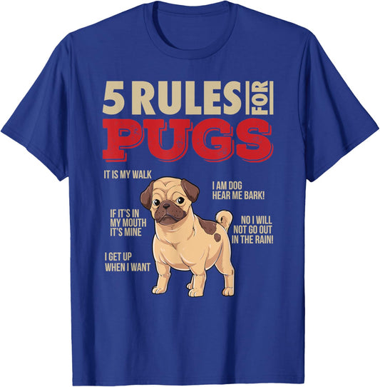 5 Rules for Pugs I Funny Pug Dog Owner Sayings Gift Women T-Shirt - T-Shirt | Royal