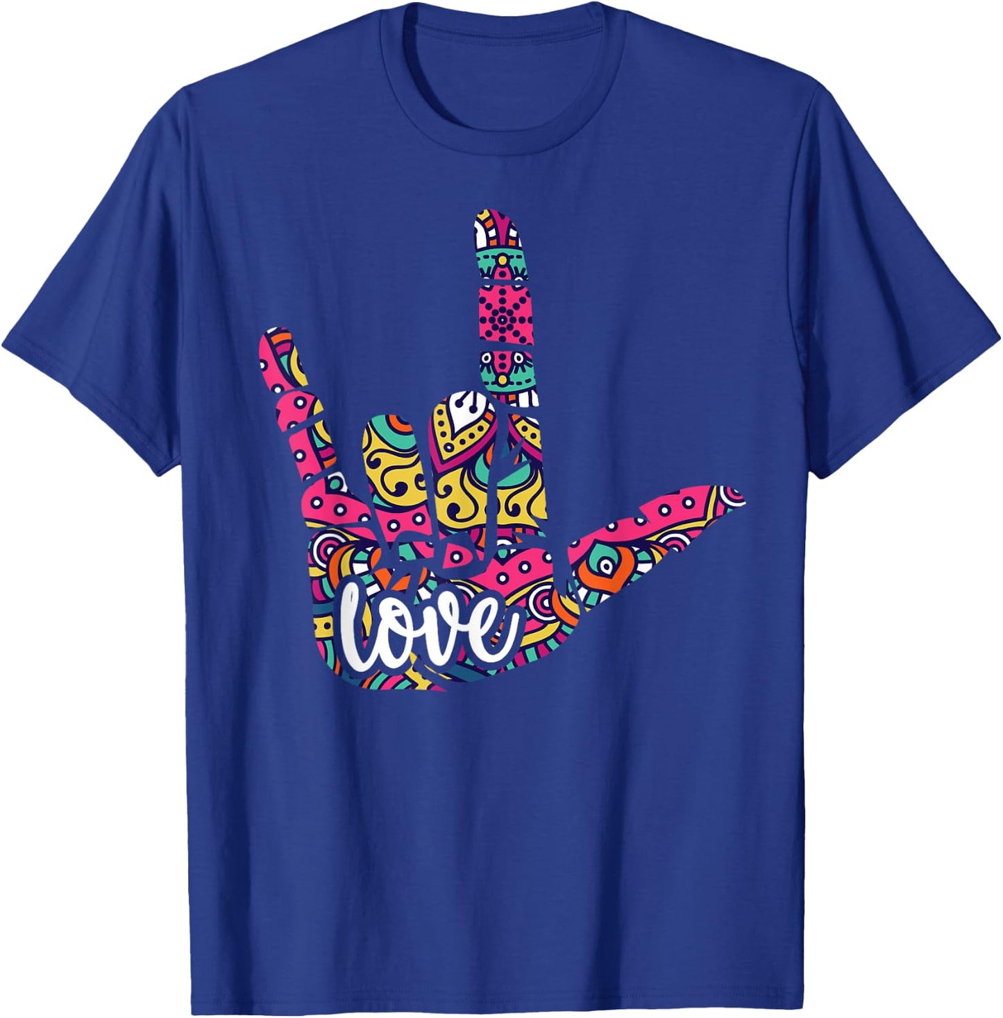 I Love You. American Sign Language Gift T-Shirt - T-Shirt | Royal