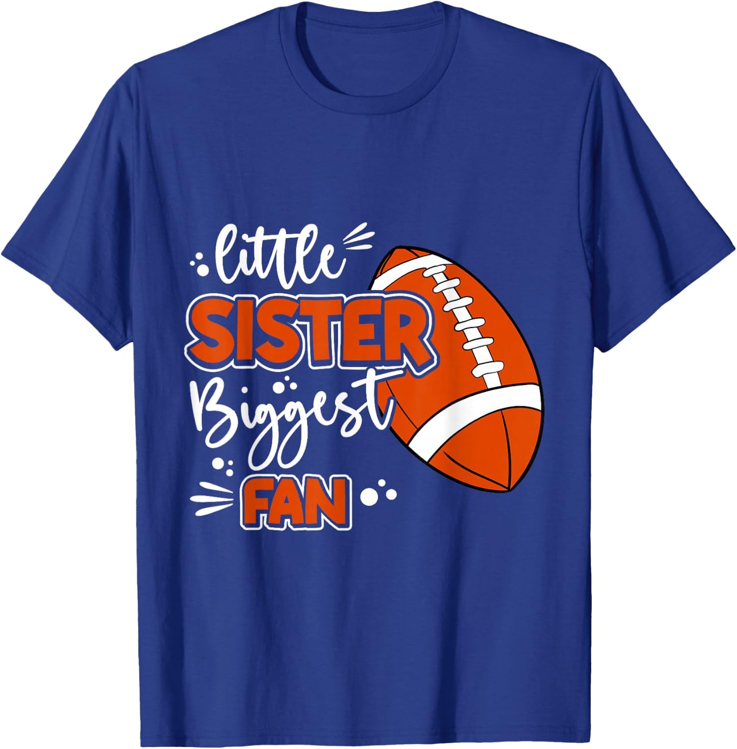 Little Sister Biggest Fan Football, Football Girl T-Shirt - T-Shirt | Royal