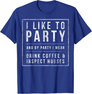 Inspect Houses & Drink Coffee, Home Inspectors Funny Gift T-Shirt - T-Shirt | Royal