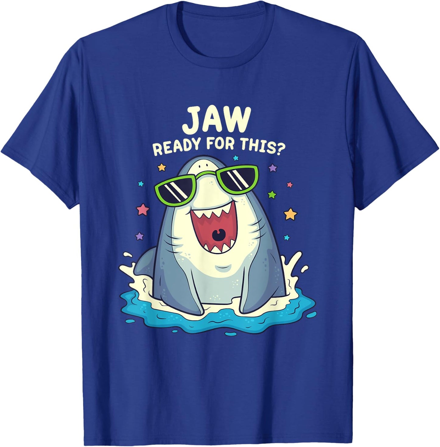 Funny Shark Shirt Jaw Ready For This Shirt Funny Shark Pun T-Shirt - T-Shirt | Royal