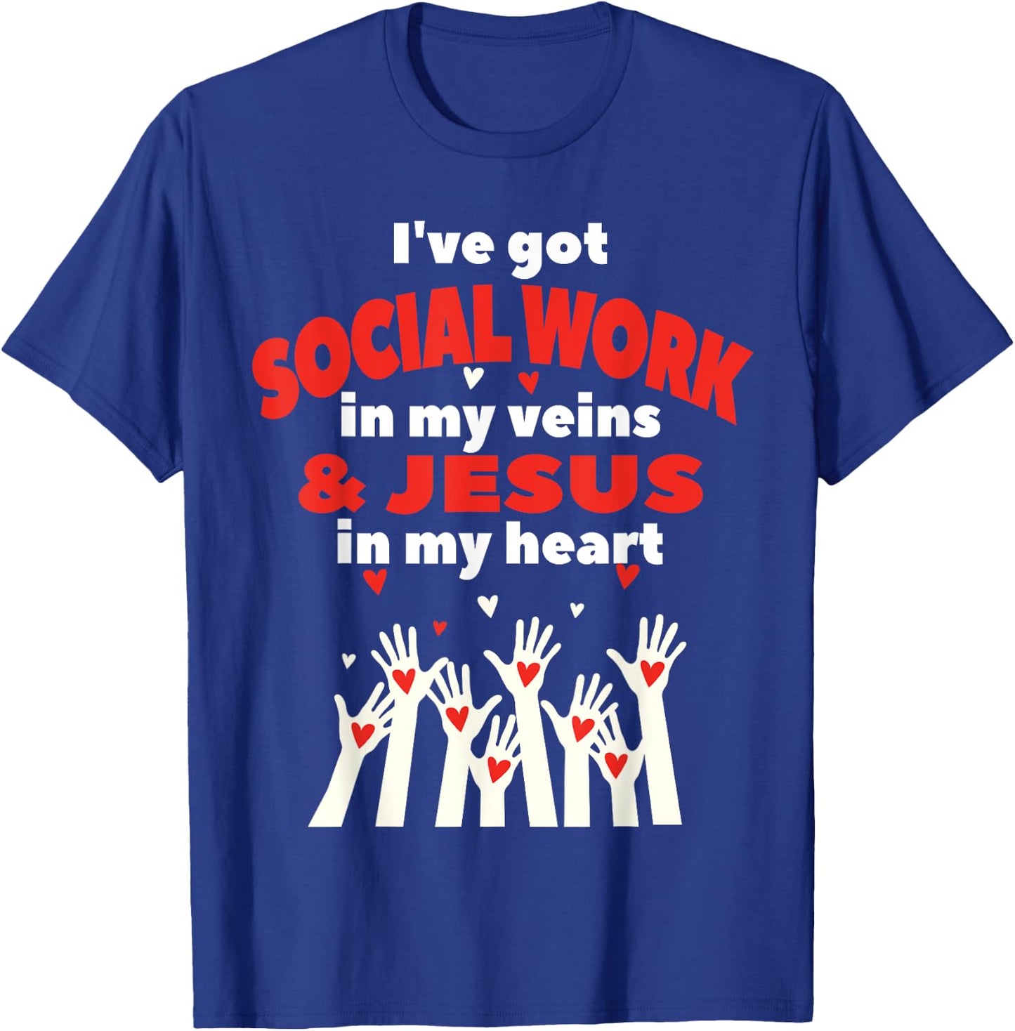 Social Worker Christian Jesus MSW Student Work Masters Grad T-Shirt - T-Shirt | Royal