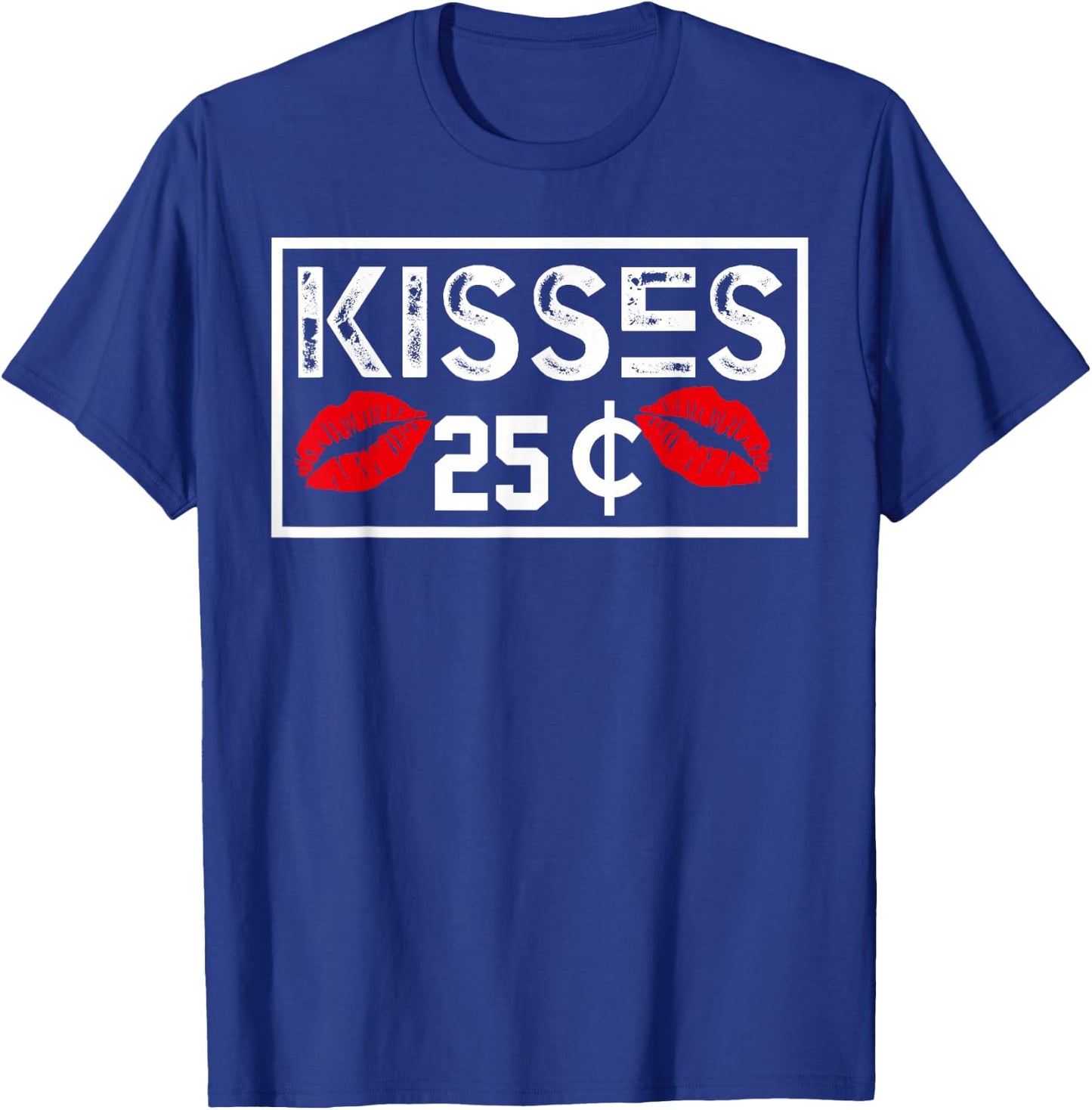 Kisses 25 cents Funny Valentines Day Gift boys girls T-Shirt - T-Shirt | Royal