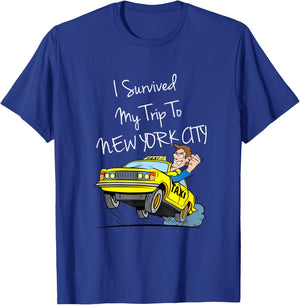 I Survived My Trip To New York City Funny Sarcastic NYC Taxi T-Shirt - T-Shirt | Royal
