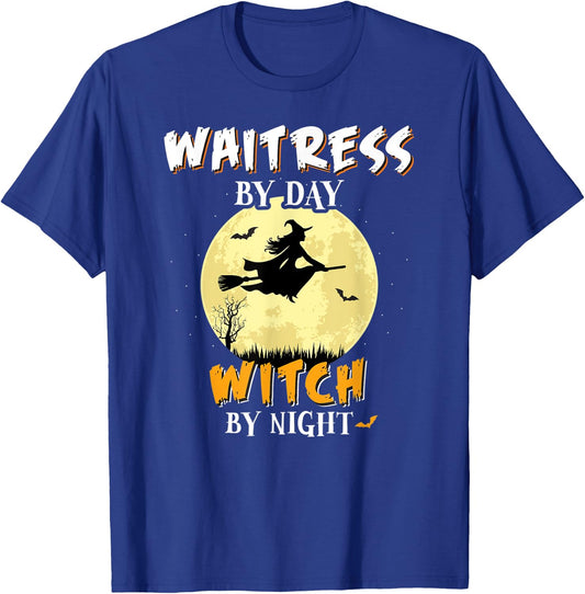 Waitress By Day Witch By Night Fun Spooky Gift T-Shirt - T-Shirt | Royal
