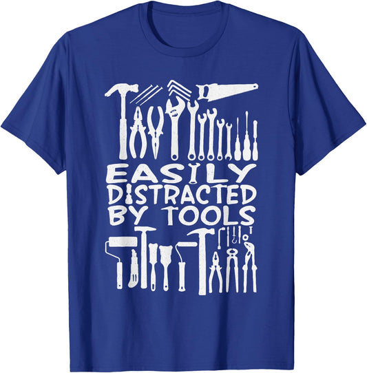 Easily Distracted By Tools DIY Woodworking Mechanic T-Shirt - T-Shirt | Royal