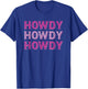 Howdy Country Southern Rodeo T-Shirt - T-Shirt | Royal