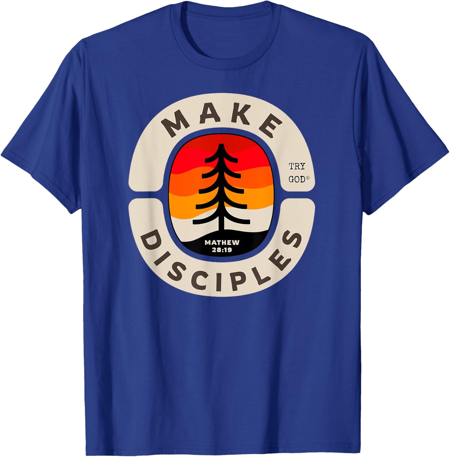 Make Disciples Christian Bible Verse Matthew 28:18-20 T-Shirt - T-Shirt | Royal