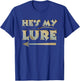 He's My Lure His And Hers Fishing Matching Couples Anglers T-Shirt - T-Shirt | Royal