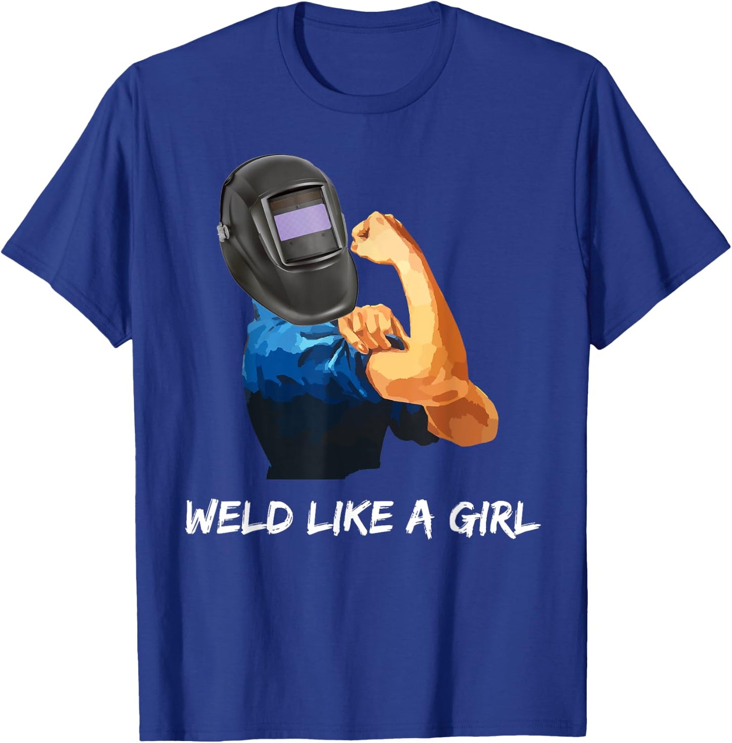 Weld Like A Girl, Rosie the Riveter T-Shirt - T-Shirt | Royal