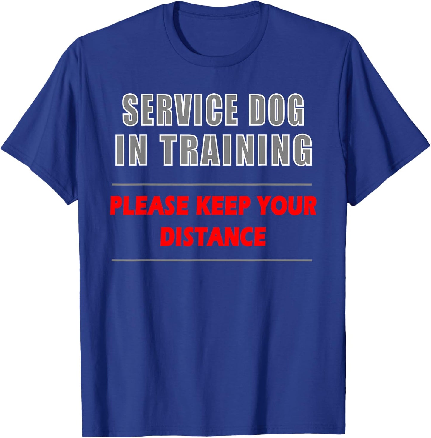 Service Dog In Training Dog Handler and Trainer Shirt T-Shirt - T-Shirt | Royal