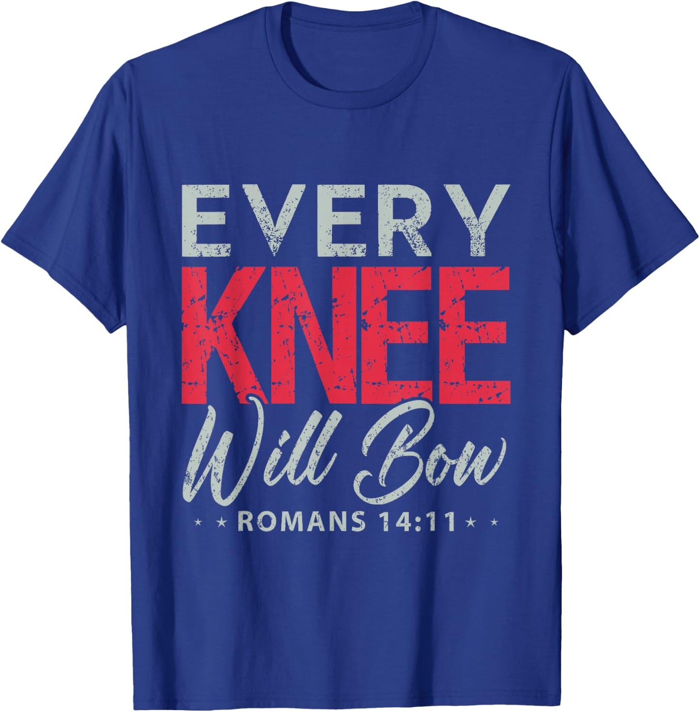 Every Knee Will Bow Shirt Bible Verse Shirts Men T-Shirt - T-Shirt | Royal