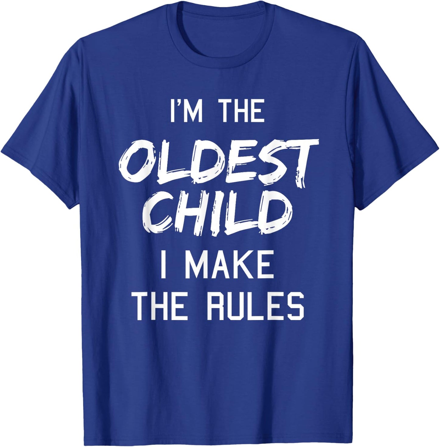 Oldest Child Shirt I Make The Rules Funny Matching Siblings T-Shirt - T-Shirt | Royal