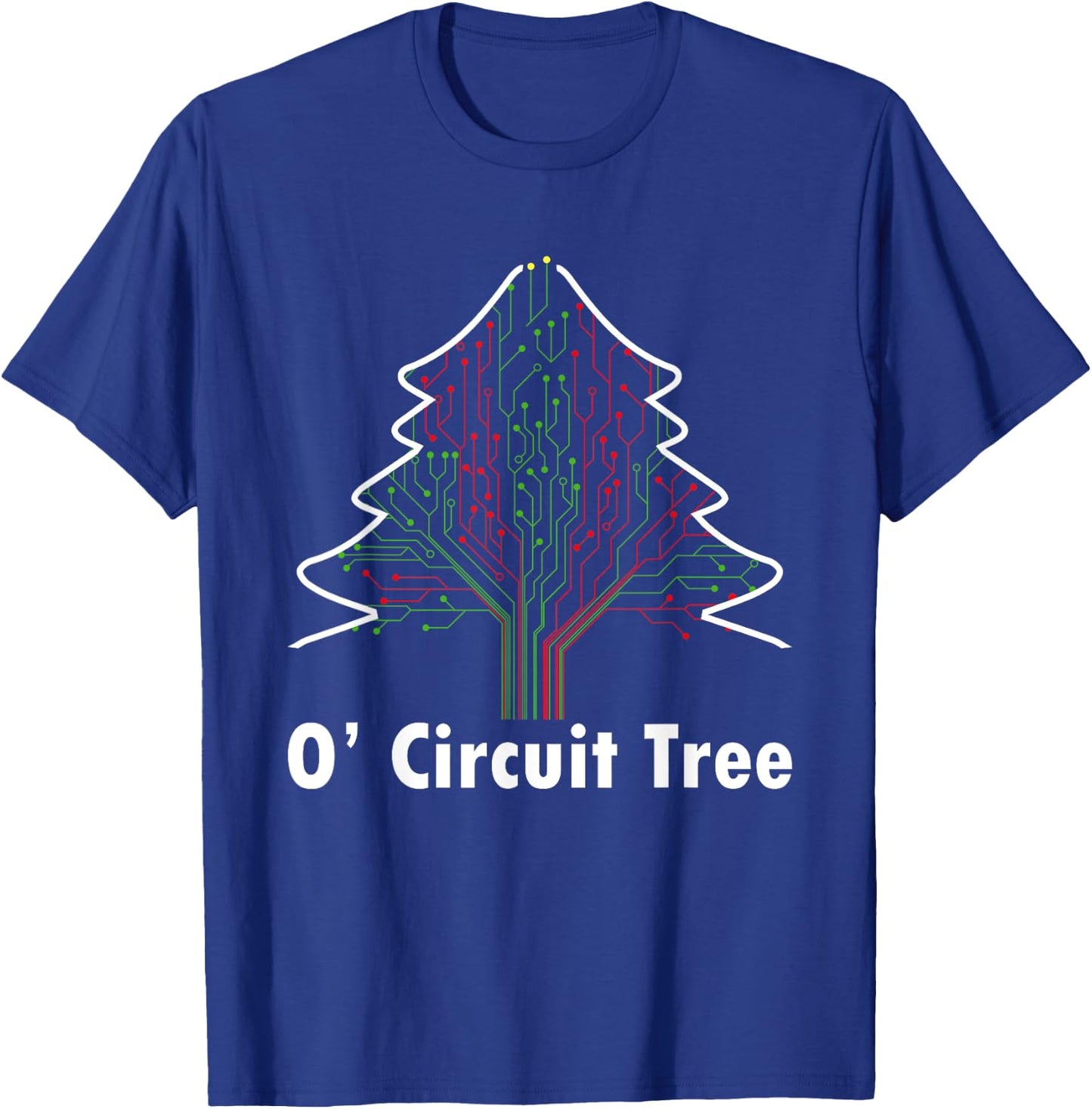 O' Circuit Tree Funny Engineering Expert Christmas Party T-Shirt - T-Shirt | Royal