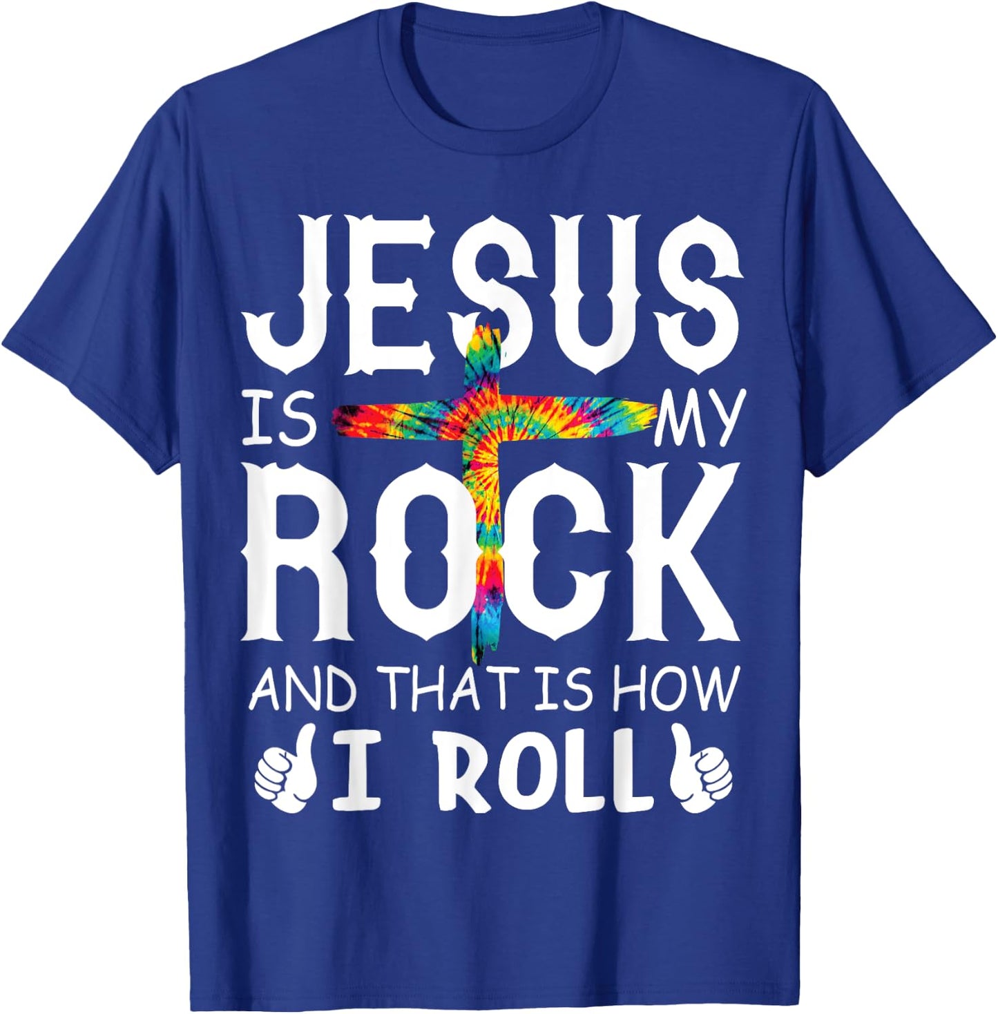 Jesus Is My Rock That is How I Roll Bible Christian Cross T-Shirt - T-Shirt | Royal