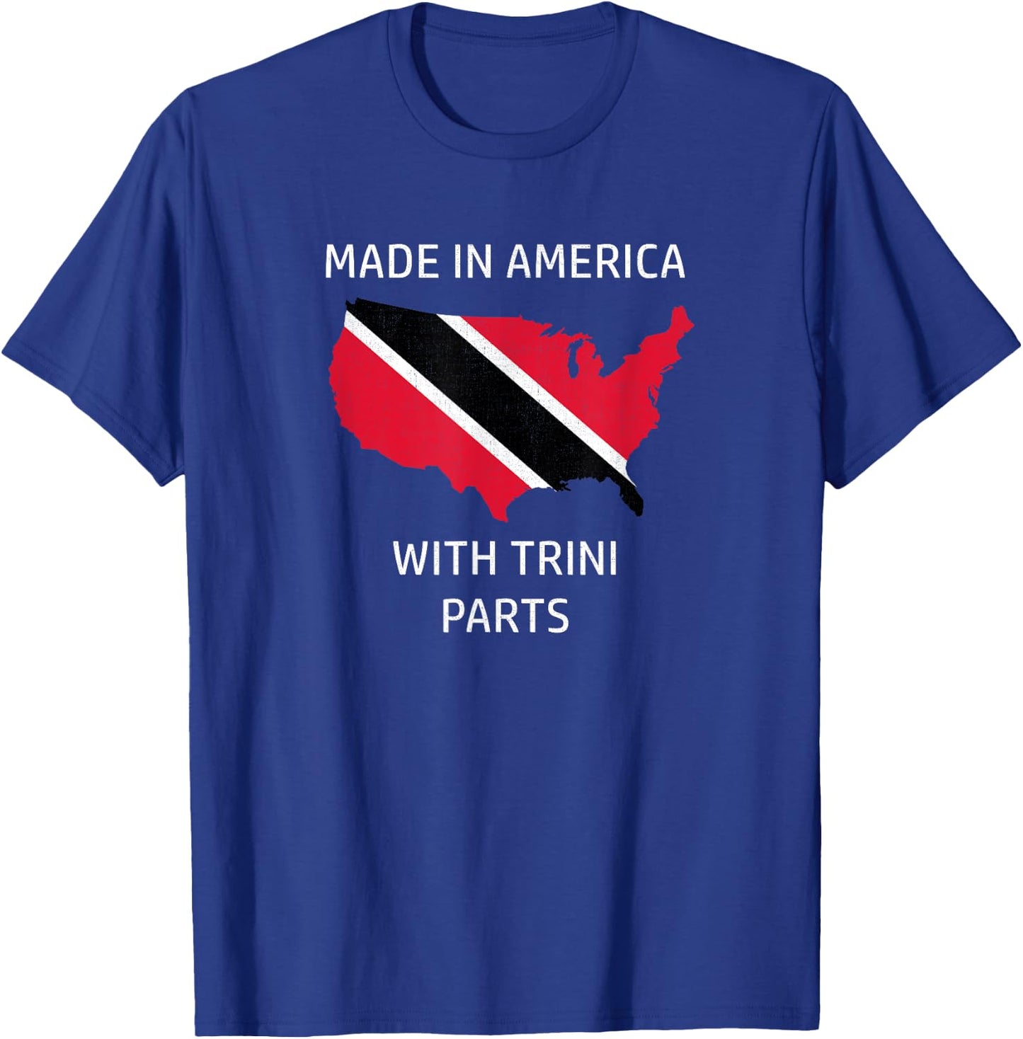 Made in America with Trini Parts - Trinidad and USA Pride T-Shirt - T-Shirt | Royal