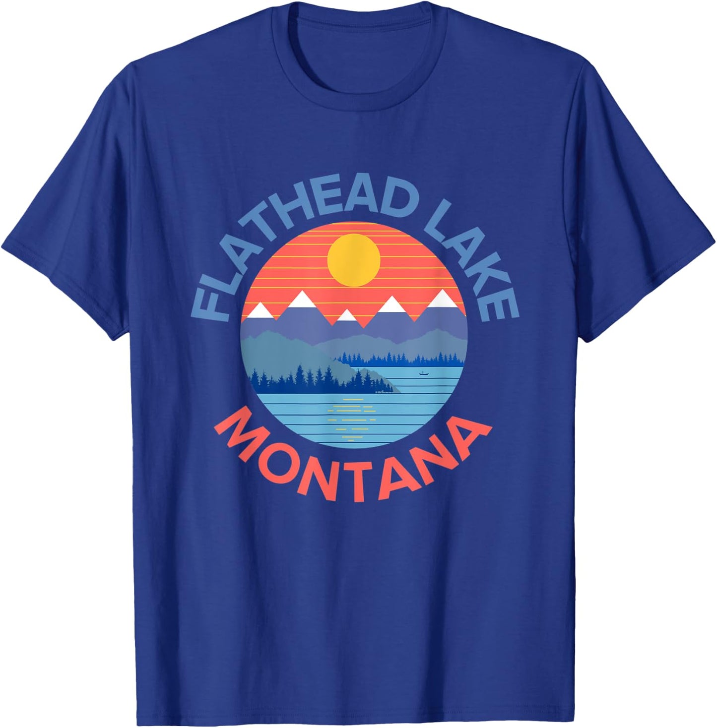 Flathead Lake Montana Fishing Hiking Boating T-Shirt - T-Shirt | Royal