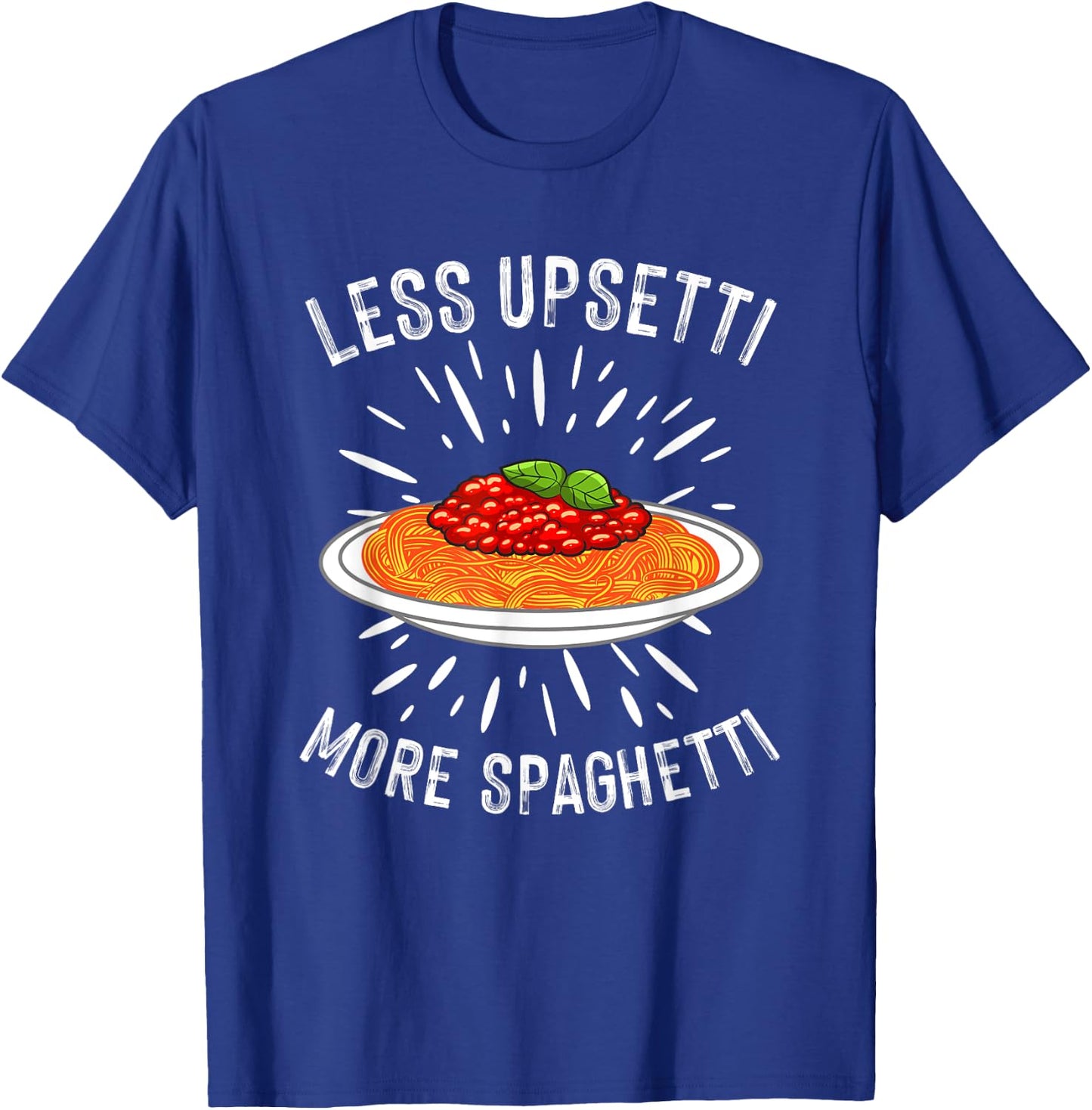 Funny Spaghetti Design Pasta Lover Men Women Italian Foodie T-Shirt - T-Shirt | Royal