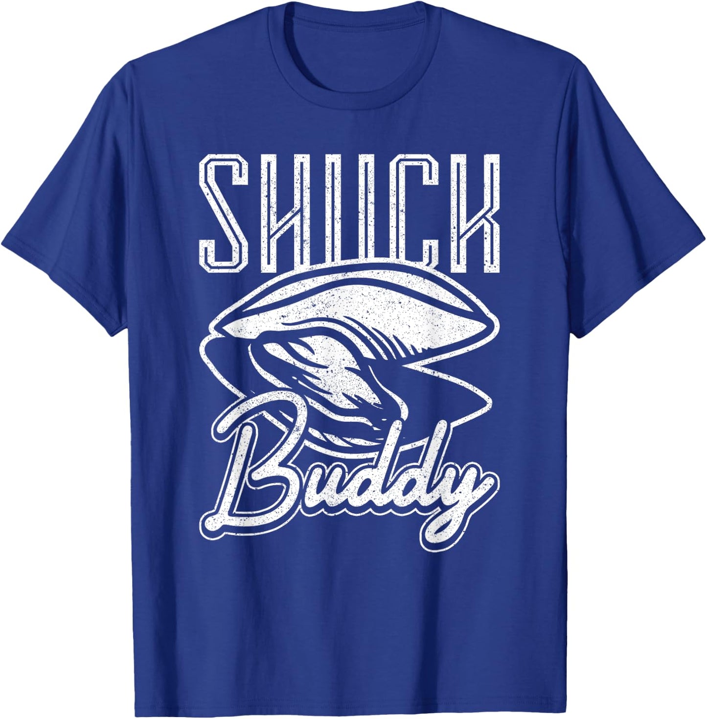Shuck Buddy Oysters T-Shirt - T-Shirt | Royal