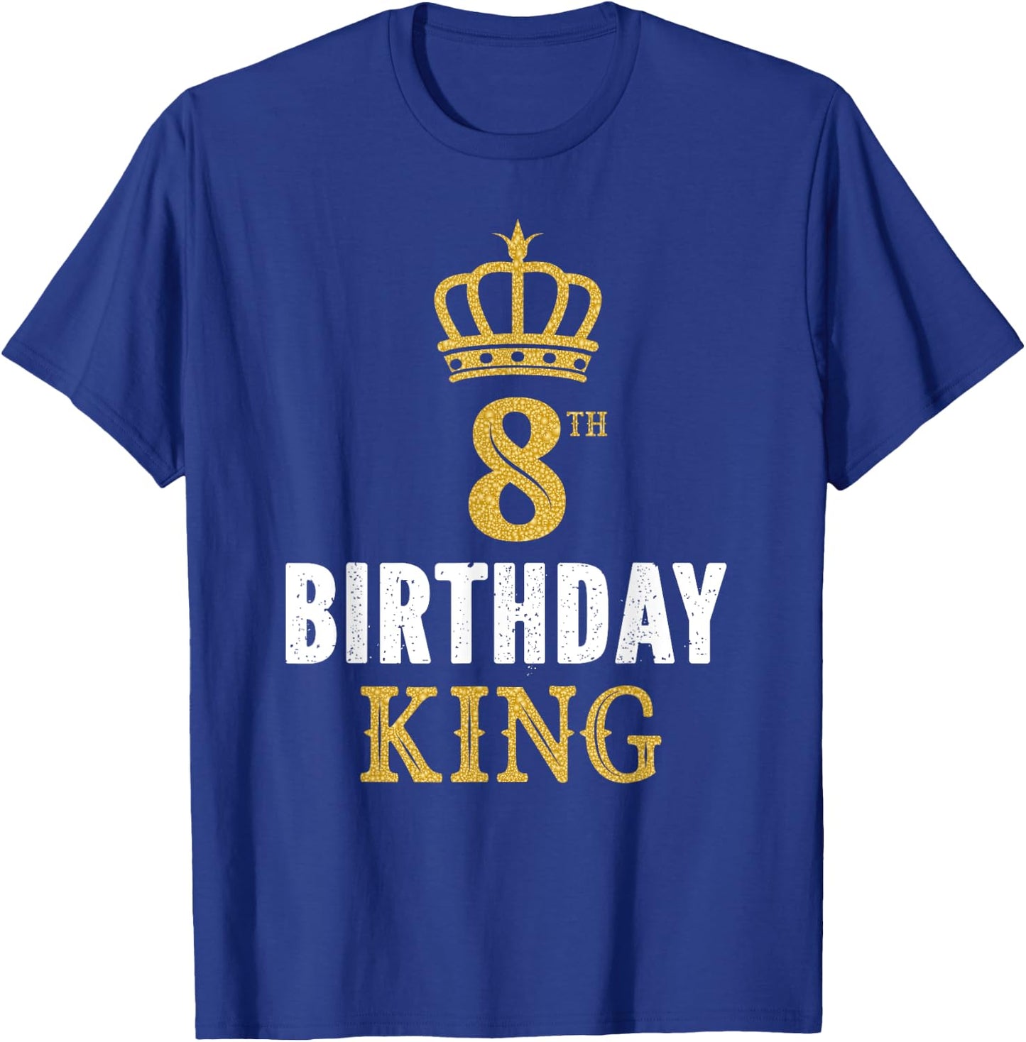 Happy 8th Birthday King 8 Years Old Party Ideas For Boys T-Shirt - T-Shirt | Royal