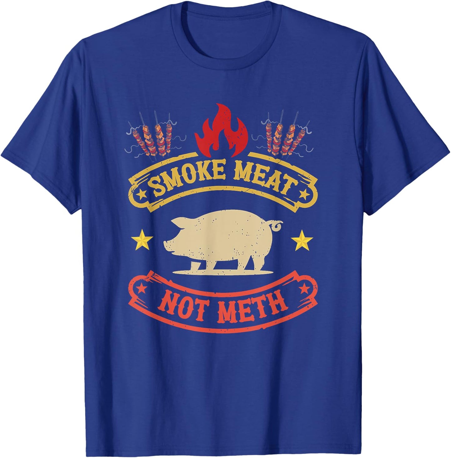 BBQ Grill Smokes Meat Not Meth Anti Drug Barbecue Grilling T-Shirt - T-Shirt | Royal