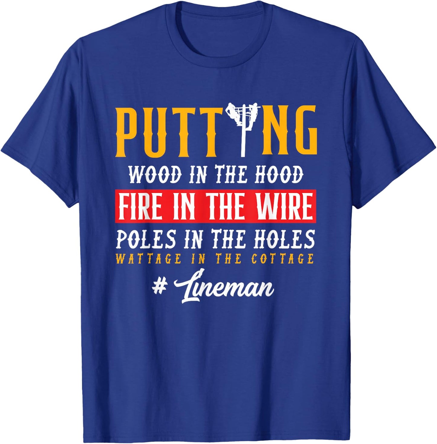 Funny Lineworker American Lineman Electric Cable Lineman T-Shirt - T-Shirt | Royal