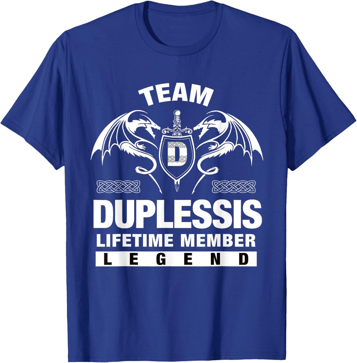 Team DUPLESSIS - Lifetime Member Gift T-Shirt - T-Shirt | Royal