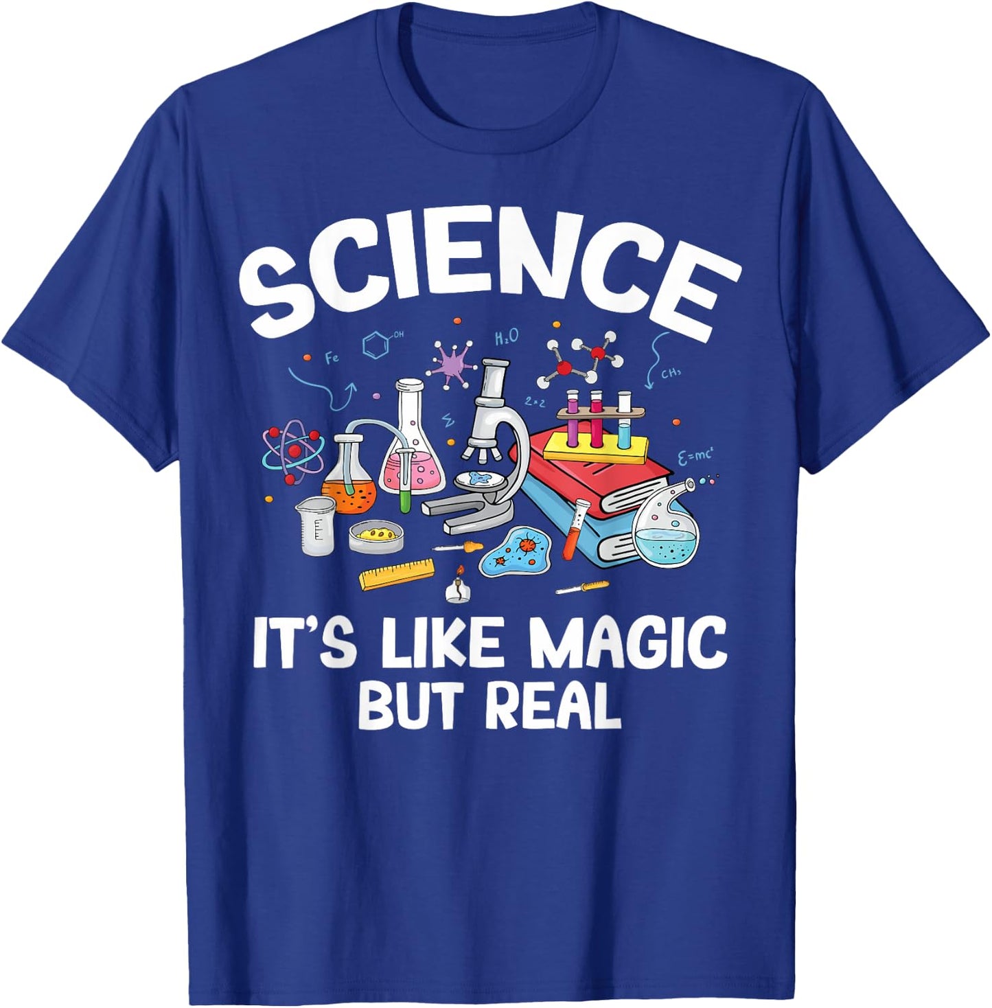 Biology Teachers Science It's Like Magic But Real Men Women Kids T-Shirt - T-Shirt | Royal