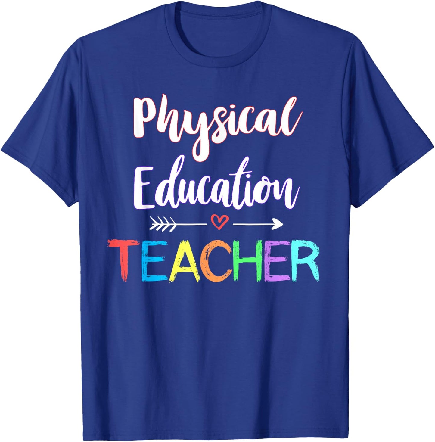 Physical Education Teacher School PE Teacher Fitness Women Girls Kids T-Shirt - T-Shirt | Royal
