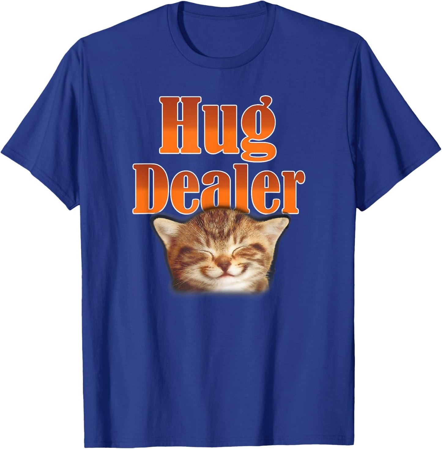 Funny Cat Hug Dealer Cute Kitty for Feline Fans T-Shirt - T-Shirt | Royal