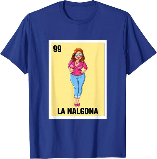 La Nalgona Mexican Bingo Card Game Funny Spanish Woman T-Shirt - T-Shirt | Royal