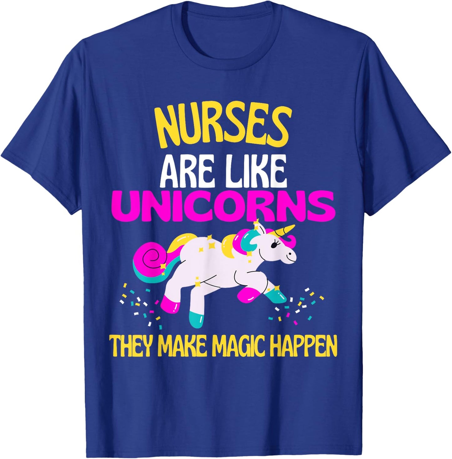 Nurse Magic Unicorn Magical Unicorn Nurses are Magical T-Shirt - T-Shirt | Royal