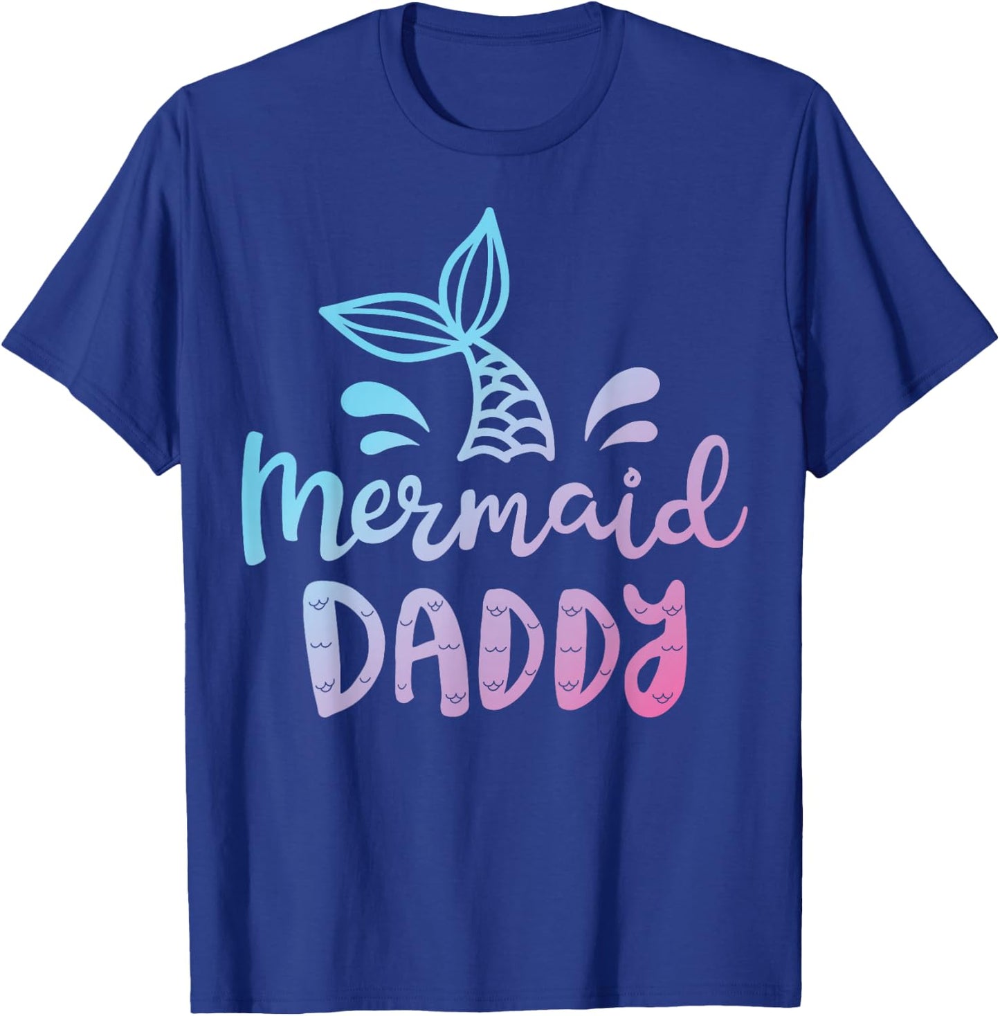 Mermaid Daddy Funny Merman Dad Dad Family Matching Birthday T-Shirt - T-Shirt | Royal