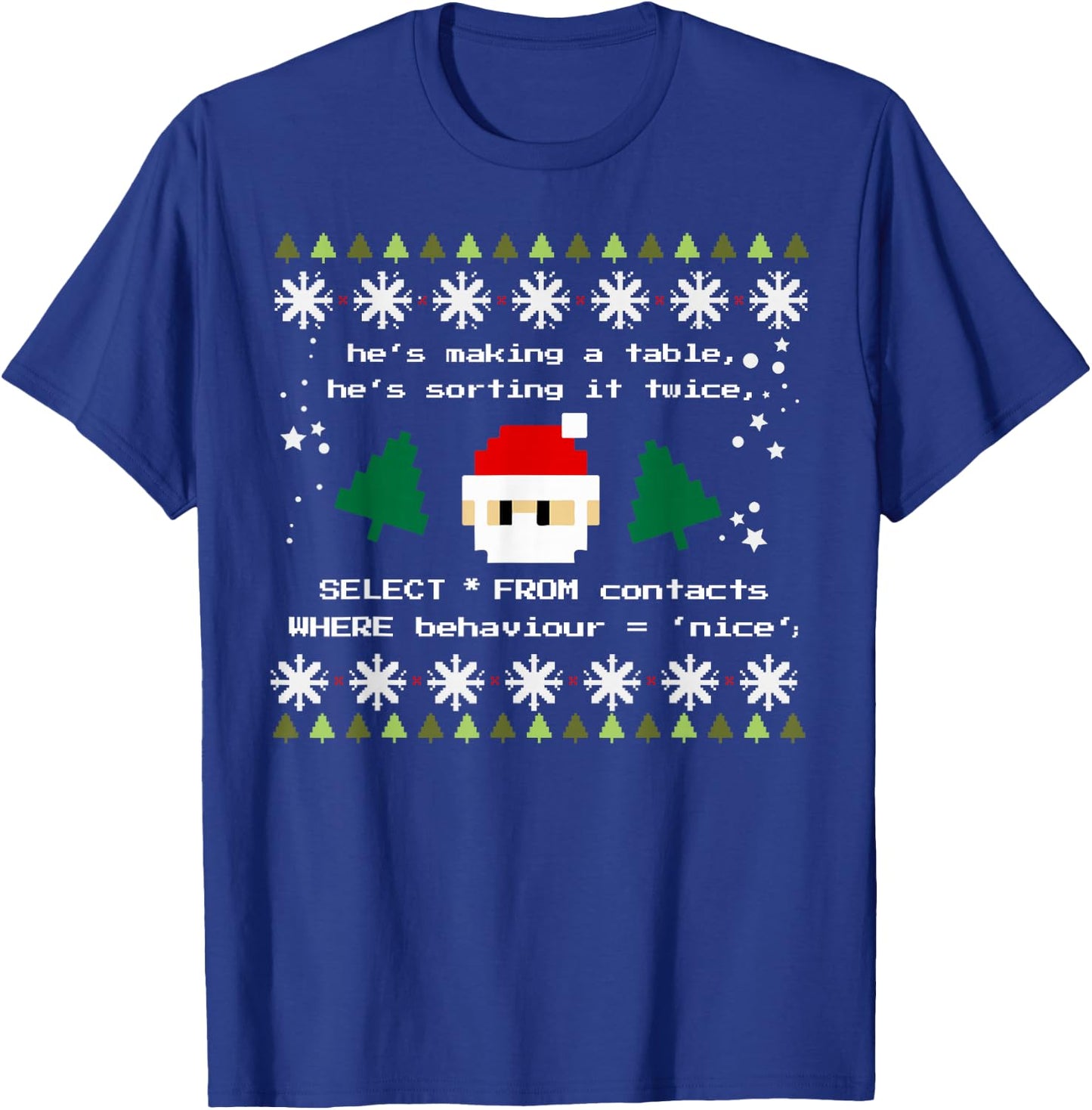 SQL Santa Claus Database Clause Developer Code DB Programmer T-Shirt - T-Shirt | Royal