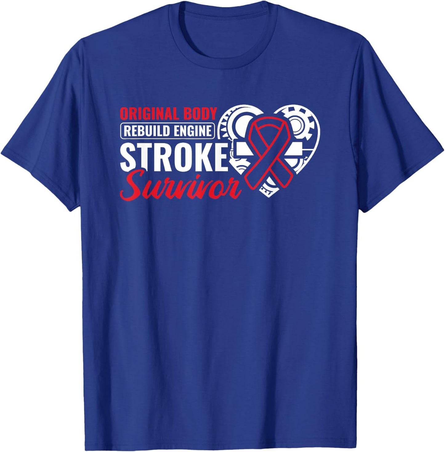 Original Body Rebuild Stroke Awareness Stroke Survivor T-Shirt - T-Shirt | Royal