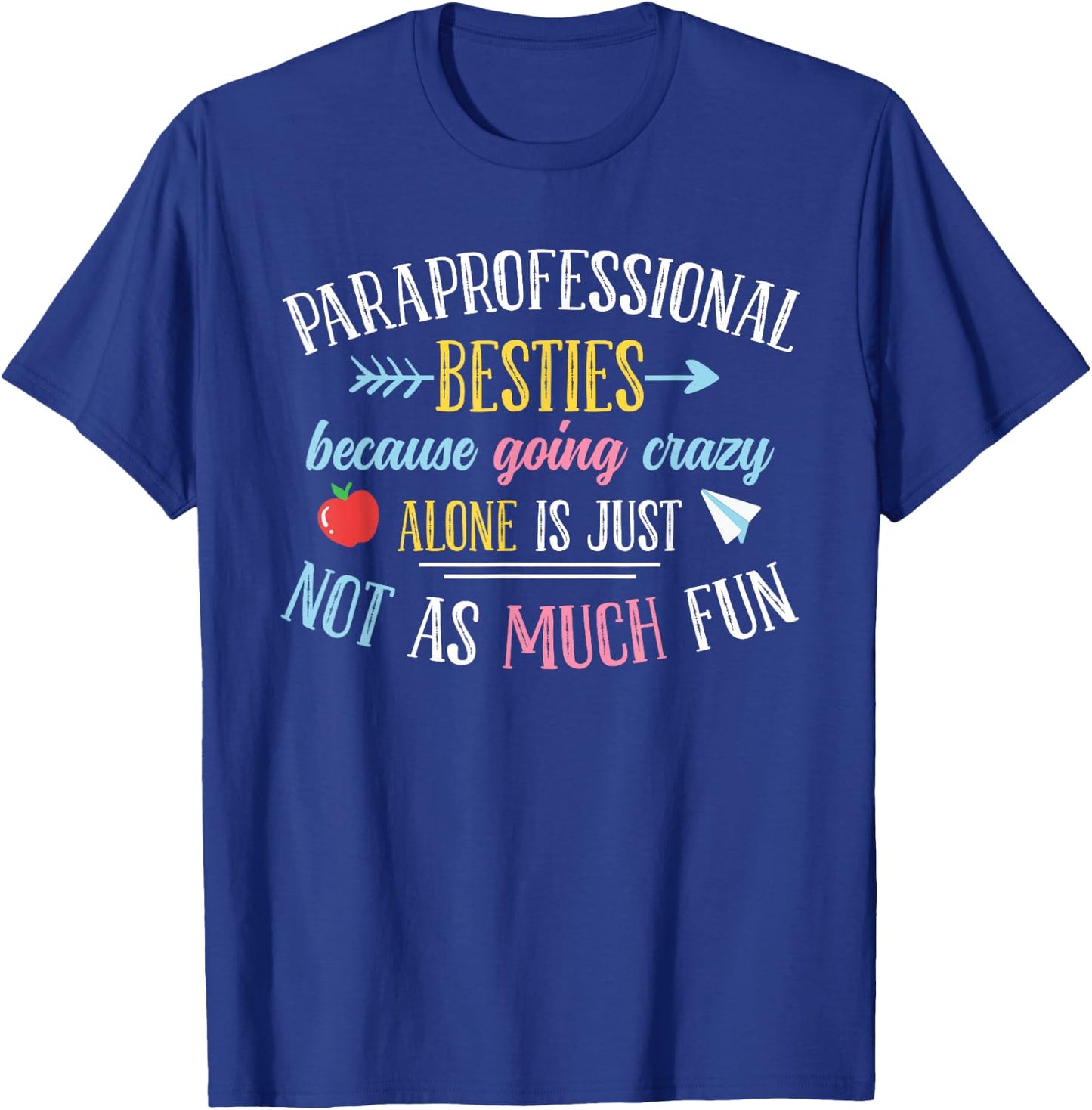 Paraprofessional Besties T-Shirt - T-Shirt | Royal