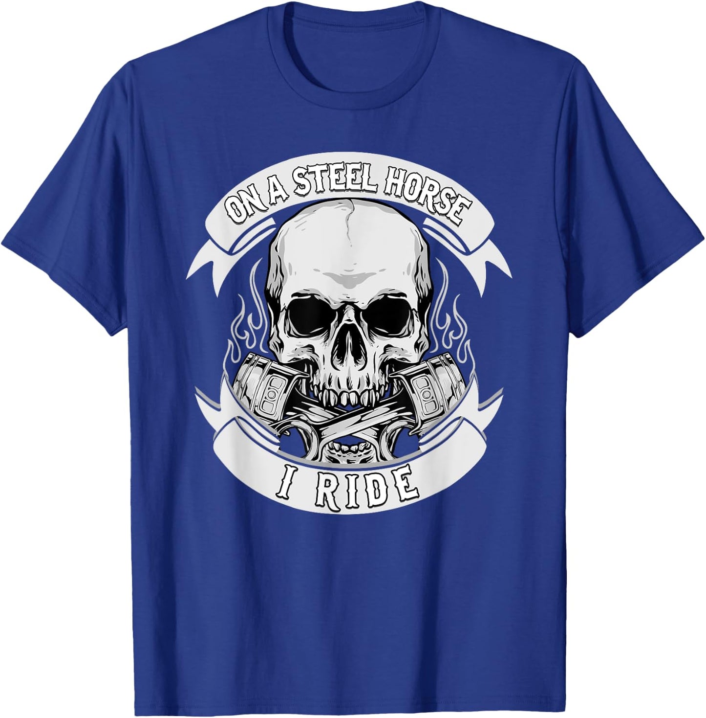 Riding Horse - On A Steel Horse I Ride, Horse, Riding T-Shirt - T-Shirt | Royal
