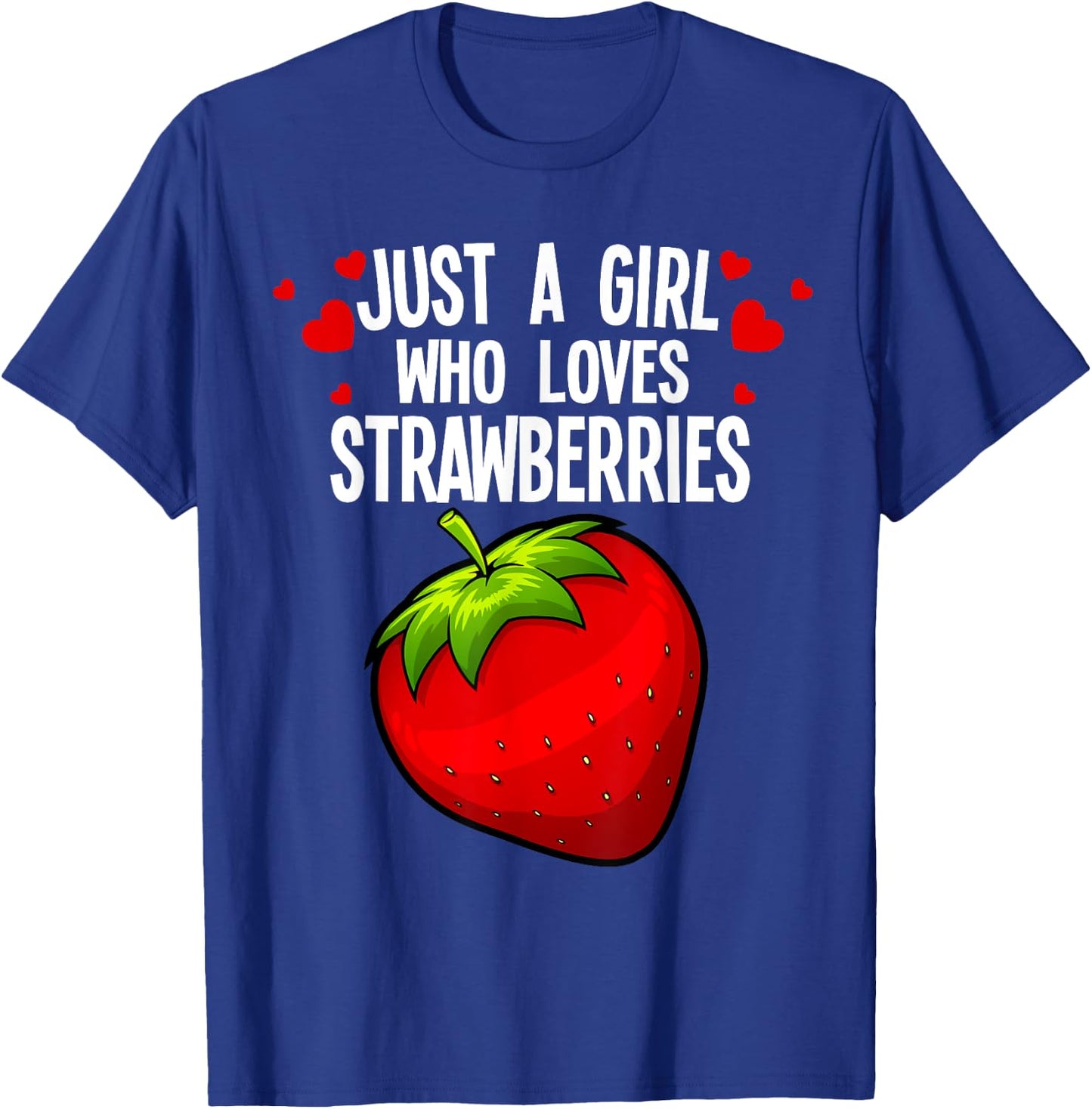 Funny Strawberry Girl Art Kids Strawberries Lovers T-Shirt - T-Shirt | Royal